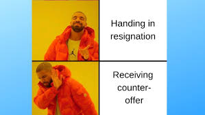 Why You Should Never Accept that Counteroffer