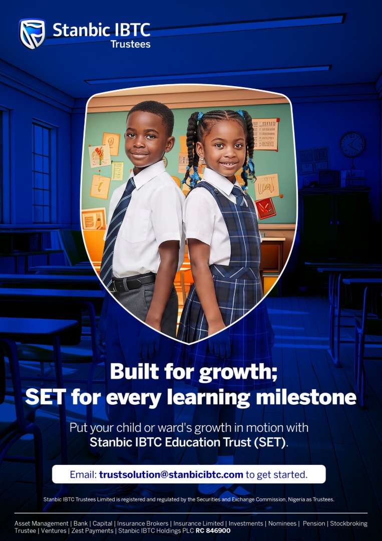 Plan ahead for your children’s education through Stanbic IBTC Education Trust (SET)   